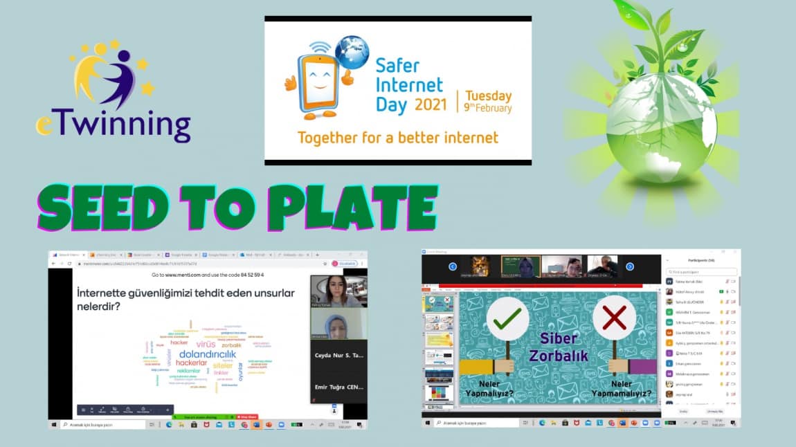 Seed to Plate isimli eTwinning Projemizin Güvenli İnternet Günü Etkinliği